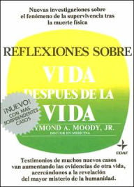 Reflexiones Sobre Vida Despues de la Vida