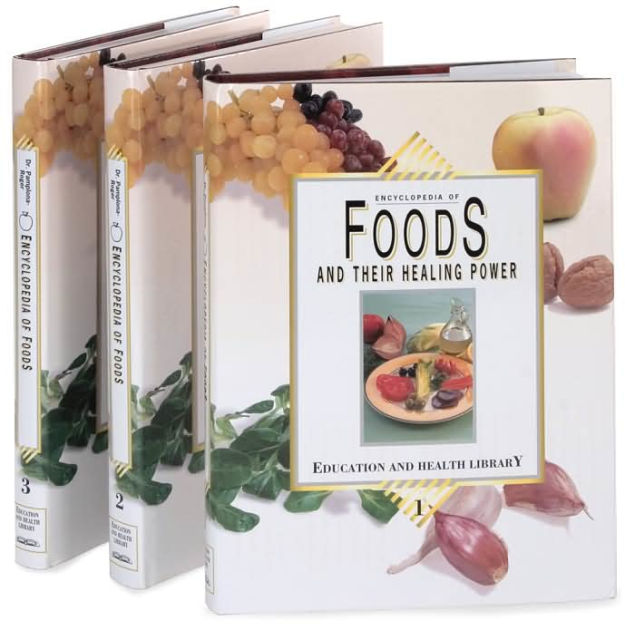 Encyclopedia Of Foods And Their Healing Power (Education And Health ...