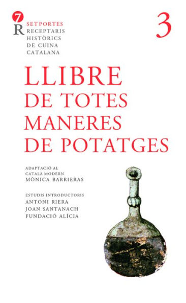 Llibre de totes maneres de potatges: Col·lecció 7 Portes