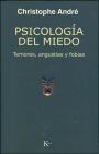 Psicología del miedo: Temores, angustias y fobias