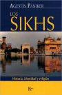 Los Sikhs: Historia, Identidad y Religion