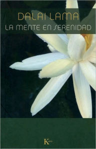 Title: La mente en serenidad, Author: Dalai Lama