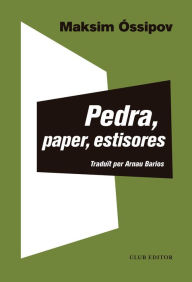 Title: Pedra, paper, estisores, Author: Maksim Óssipov