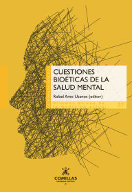 Title: Cuestiones Bioéticas de la Salud Mental, Author: Rafael Amo Usanos