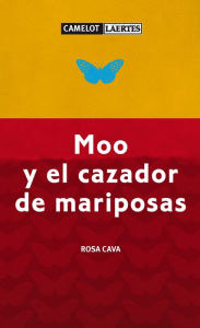 Title: Moo y el cazador de mariposas, Author: Rosa Cava Sánchez