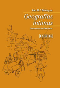 Title: Geografías íntimas, Author: Ana M. Briongos Guadayol
