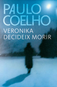 Title: Veronika decideix morir, Author: Paulo Coelho