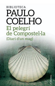 Title: El pelegrí de Compostel·la: Diari d'un mag, Author: Paulo Coelho