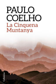 Title: La Cinquena Muntanya, Author: Paulo Coelho