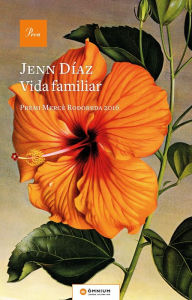 Title: Vida familiar: Premi Mercè Rodoreda 2016, Author: Jenn Díaz