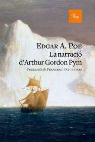 Title: La narració d'Arthur Gordon Pym, Author: Edgar Allan Poe