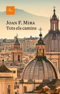 Title: Tots els camins, Author: Joan Francesc Mira