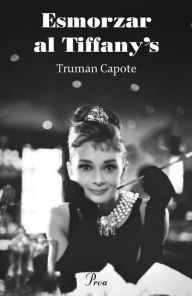 Title: Esmorzar al Tiffany's, Author: Truman Capote