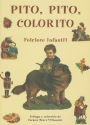 Pito, Pito, Colorito: Folclore Infantil