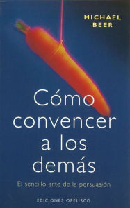 Como Convencer a los Demas