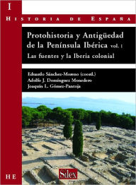 Title: Protohistoria y Antigüedad de la Península Ibérica Vol. I, Author: Eduardo Sánchez Moreno