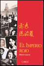 Imperio Rojo: Moscú-PekíN, 1919-1989