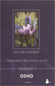 Title: Los Tres Tesoros Volumen II, Author: Osho