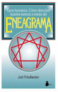 Tipos humanos. Descubre tu esencia a traves del eneagrama