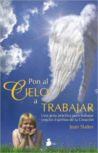 Title: Pon Al Cielo a Trabajar, Author: Jean Slatter