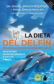 Title: La dieta del delfín, Author: Ángel Gracia Rodrigo