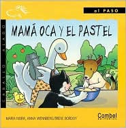 Title: Mamï¿½ Oca y el pastel, Author: Maria Neira