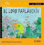 El loro parlanchin (The Chatterbox Parrot)