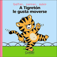 Tigreton Le Gusta Moverse