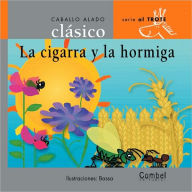La cigarra y la hormiga (Caballo alado clasicos-al trote series)