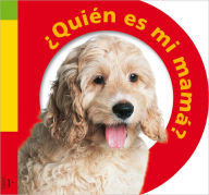 Quien es mi mama?