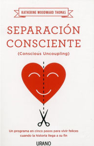 Title: Separación consciente, Author: Katherine Woodward