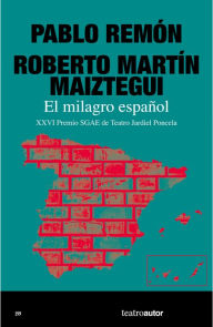 Title: El milagro español, Author: Pablo Remón Magaña