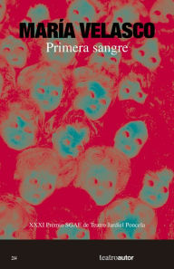 Title: Primera sangre, Author: María Velasco