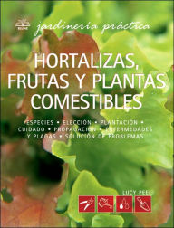 Hortalizas, Frutas y Plantas Comestibles