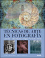 Tï¿½cnicas de arte en fotografï¿½a