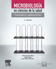 Title: Microbiología en ciencias de la salud: Conceptos y aplicaciones, Author: Manuel De La Rosa Fraile