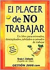 El Placer de No Trabajar
