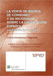 Alternative view 1 of La venta de bienes de consumo y su incidencia sobre la legislación española: (Ley 23/2003, de 10 de julio)