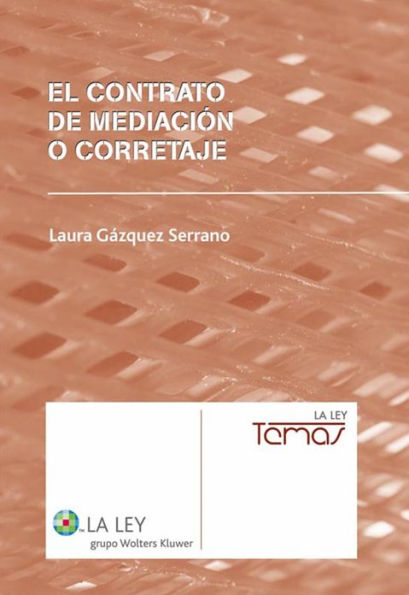 El contrato de mediación o corretaje
