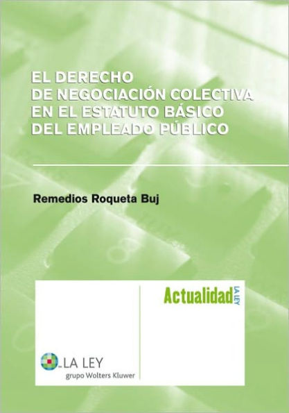 El Derecho de negociación colectiva en el Estatuto Básico del Empleado Público