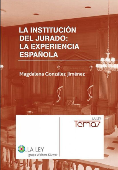 La institución del jurado: la experiencia española