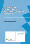 Alternative view 2 of El derecho de reversión en la expropiación forzosa