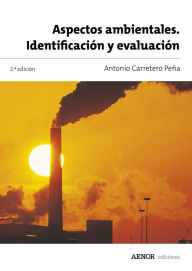 Title: Aspectos ambientales. Identificación y evaluación, Author: Antonio Carretero Peña