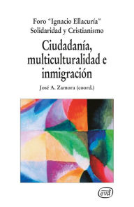 Title: Ciudadanía, multiculturalidad e inmigración, Author: José A. Zamora