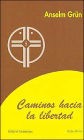 Caminos Hacia la Libertad