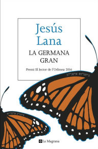 Title: La germana gran, Author: Jesús Lana