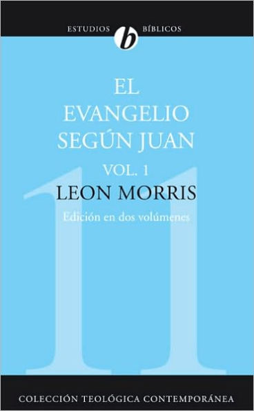 El Evangelio según Juan, Vol. 1