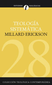 Title: Teología sistemática, Author: Millard Erickson