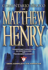 Title: Comentario Bíblico Matthew Henry, Author: Matthew Henry