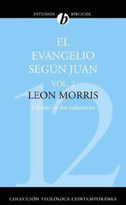 Title: El evangelio según Juan: Volumen 2, Author: Leon Morris